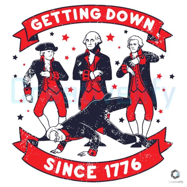 Getting Down Since 1776 SVG