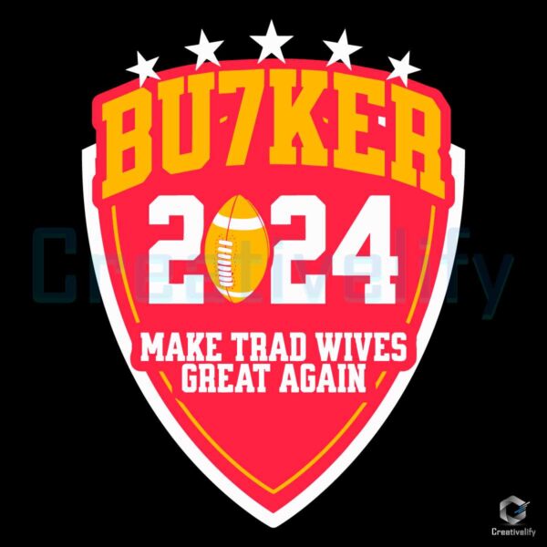 2024 Make Trad Wives Great Again SVG