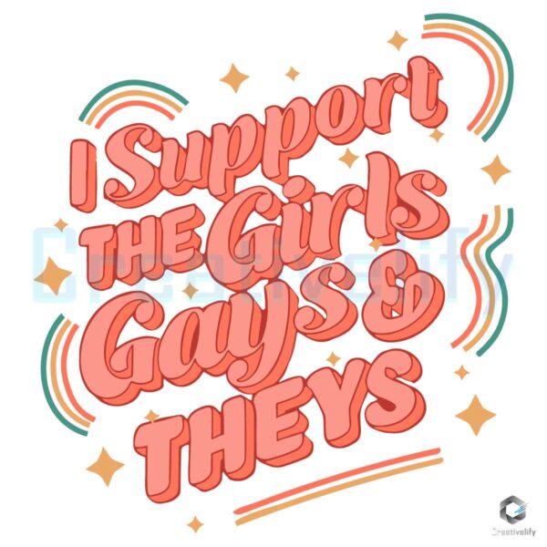 Support The Girls Gays And They SVG