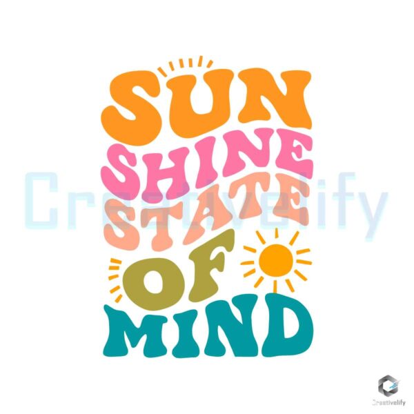 Free Sunshine State Of Mind SVG