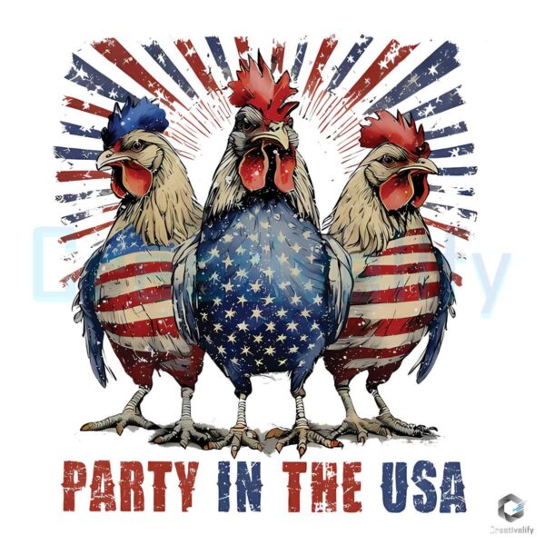 Party In The USA Patriotic USA Chicken Svg