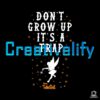 Dont Grow Up Its A Trap Tinkerbell SVG