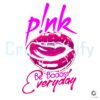 2024 Pink Concert Be Badas Everyday Svg