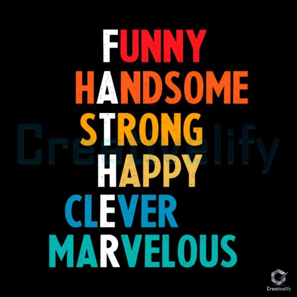 Fathers Funny Handsome Strong Svg