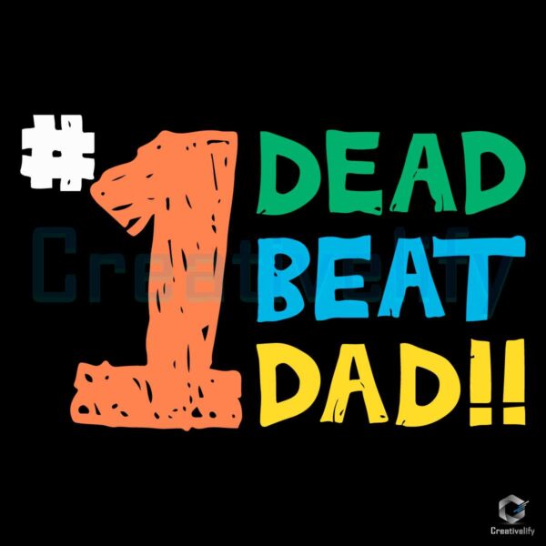 1 Dead Beat Dad SVG File