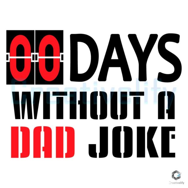 Zero Days Without a Dad Joke Svg