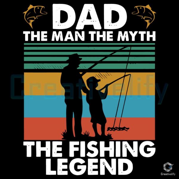 Dad The Man The Myth Svg
