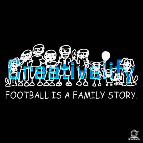 Football Is A Family Story SVG