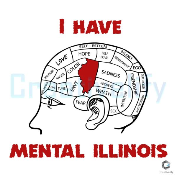 I Have Mental Illinois SVG