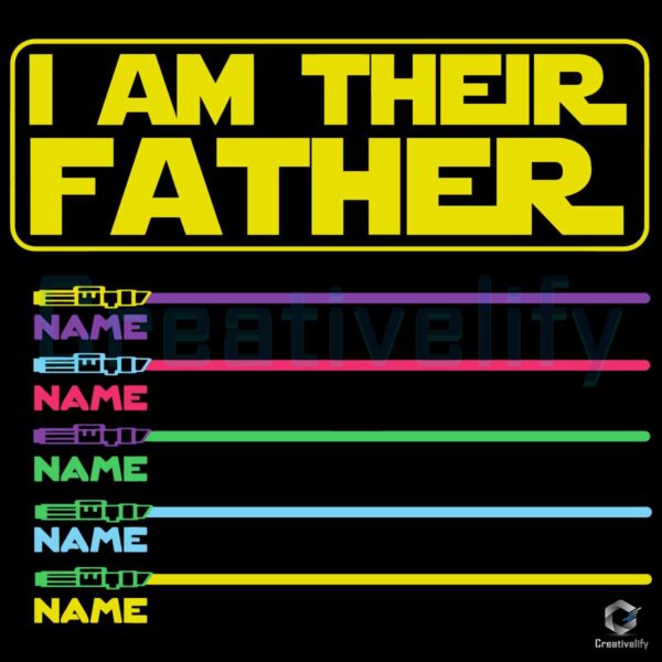 Personalized I Am Their Father Svg