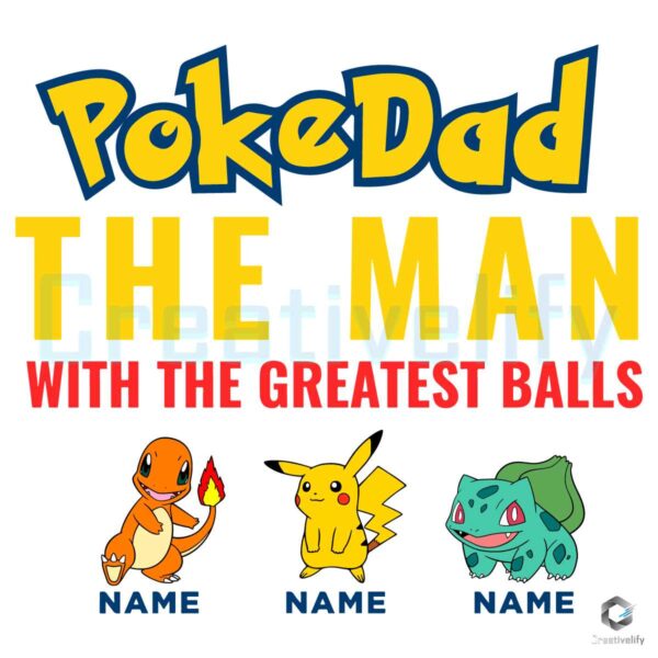 Pokedad The Man With The Greatest Balls Svg