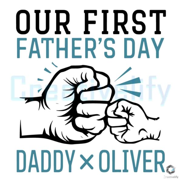 Personalized Our First Fathers Day Svg