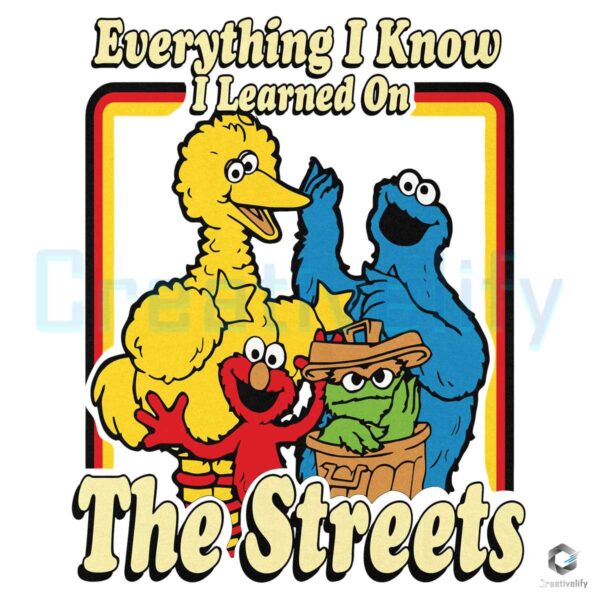Everything I Know I Learned From The Streets PNG