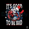 Its Good To Be Bad Harley Quinn SVG