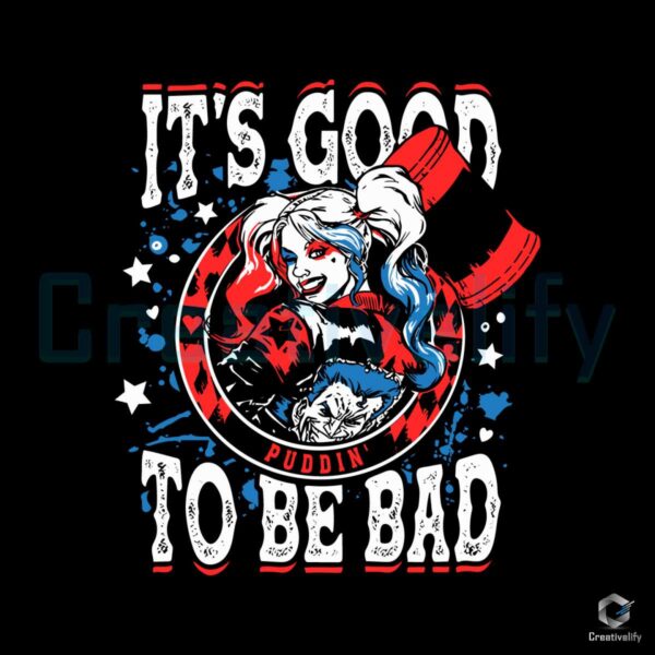 Its Good To Be Bad Harley Quinn SVG