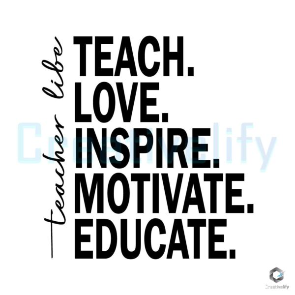Teacher Love Inspire Motivate Educate Svg