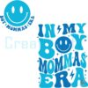 In My Boy Mommas Era Svg