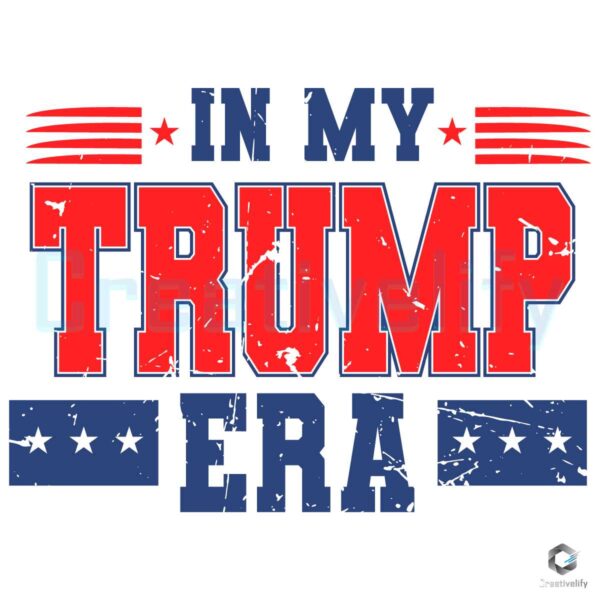 In My Trump Era SVG PNG