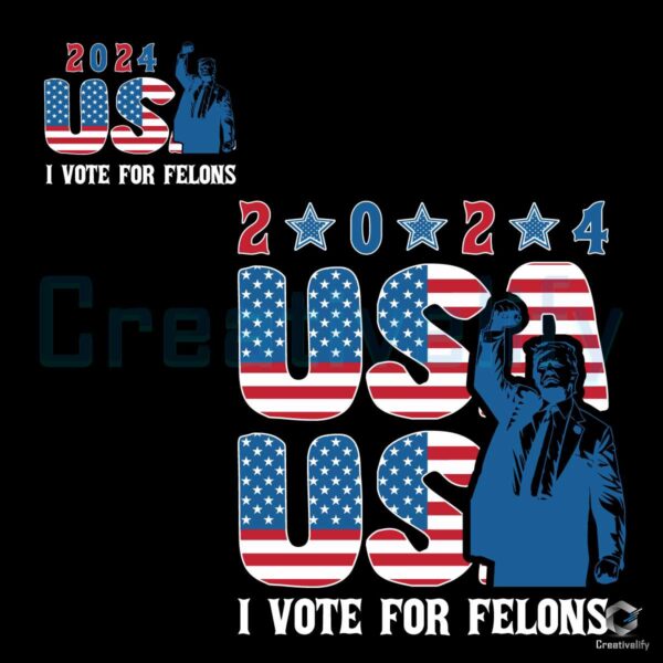 I Vote For The Felons 2024 Png