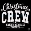 Christmas Crew SVG PNG Files