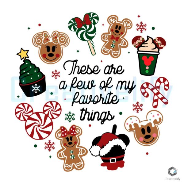 These Are A Few Of My Favorite Things Christmas Disney SVG