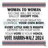 Vote Harris Walz 2024 Woman to Woman SVG