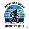 Christmas Big Foot Merry And Bright Jing My Bell PNG