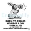 Born To Frolic World Is A Joy Love Em All 1992 SVG