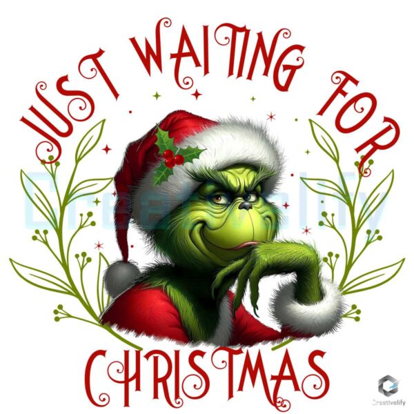 Grinch Just Waiting for Christmas Png File