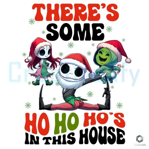 There's Some Ho Ho Ho's In This House Png