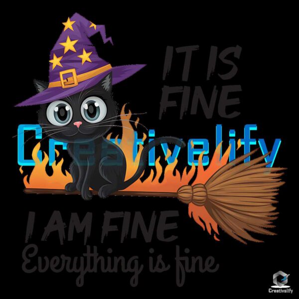 Halloween Dark Cat It Is Fine I Am Fine Png