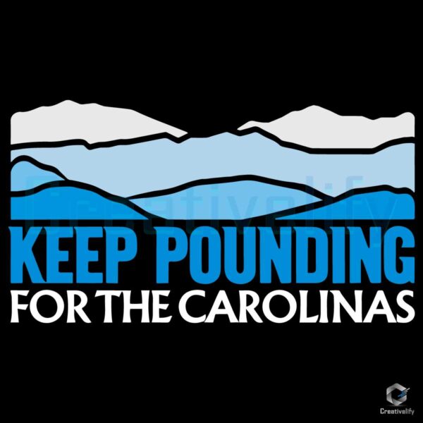 Carolina Strong Keep Pounding For The Carolinas SVG