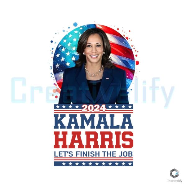 2024 Kamala Harris Let's Finish The Job SVG