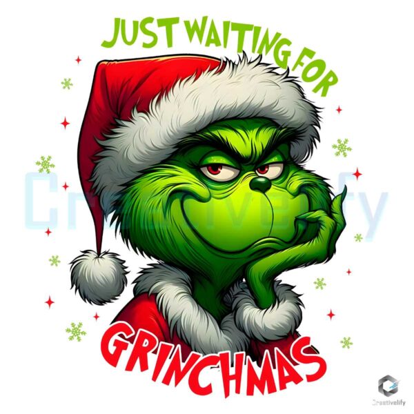 Just Waiting For Grinchmas PNG