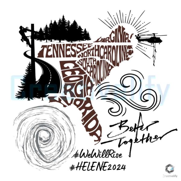 Hurricane Helene 2024 Better Together We Will Rise SVG Silhouette