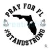 Pray For Florida Stand Strong Hurricane Milton SVG