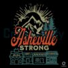 Asheville Strong Hurricane Helene Survivor SVG