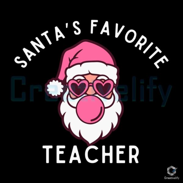 Santa's Favorite Teacher Christmas Pink Santa Claus SVG