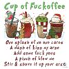 Cup Of Fuckoffee One Splash Of No One Cares PNG