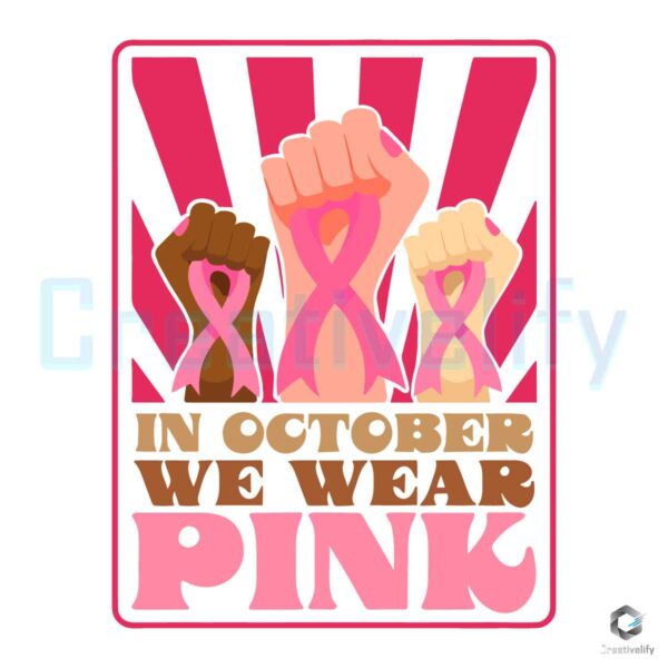 retro-vintage-in-october-we-wear-pink-raised-fist-svg