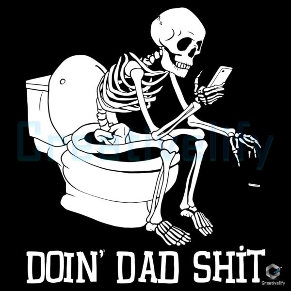 Doin' Dad Shit Svg