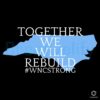 Together We Will Rebuild Western North Carolina WNC Strong SVG