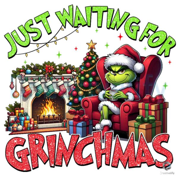 Just Waiting For Grinchmas Gift PNG