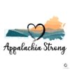 Appalachia Strong Hurricane Helene Strong Than The Storm SVG