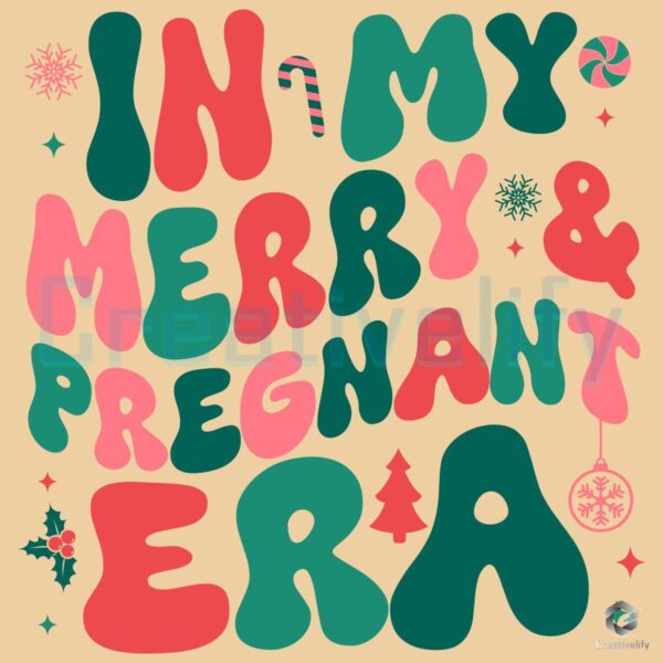 Christmas In My Merry And Pregnant Era SVG