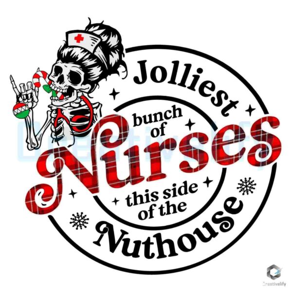 Christmas Skeleton Nurse Jolliest Bunch Of Nuthouse PNG