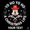 Customized Yo Ho Yo Ho A Christmas Life For Me SVG