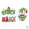 Grinch Mama Christmas Design Grinch Hand SVG