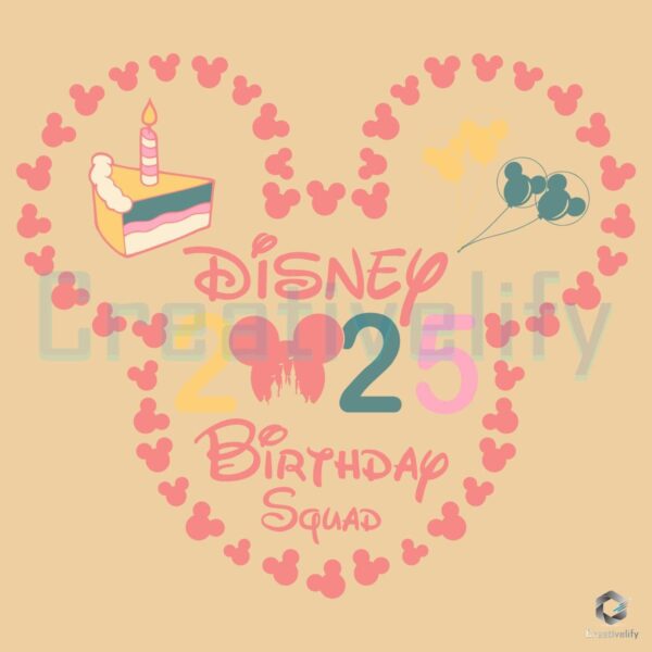 Disney Birthday Squad 2025 SVG