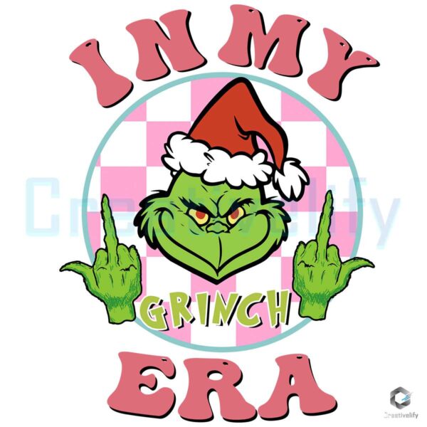 In My Era Grinch SVG PNG Files